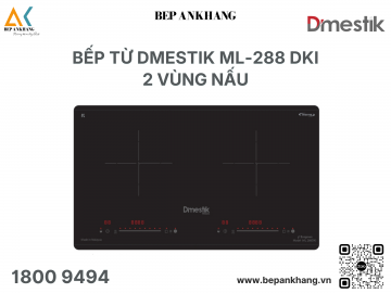 Bếp Từ 2 vùng nấu Dmestik ML-288 DKI